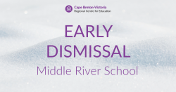 Purple text on snow-covered background reads: "Early Dismissal. Middle River School"